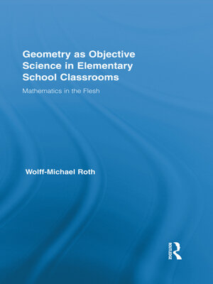 cover image of Geometry as Objective Science in Elementary School Classrooms
